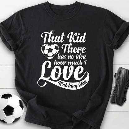 Love Watching Him T-Shirt