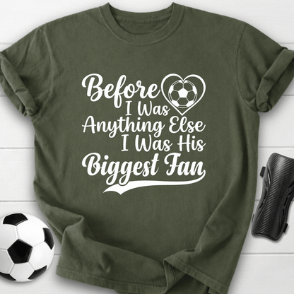 His Biggest Fan T-Shirt