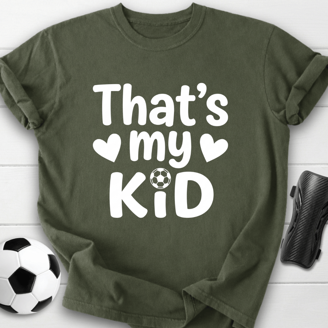 That's My Kid T-Shirt