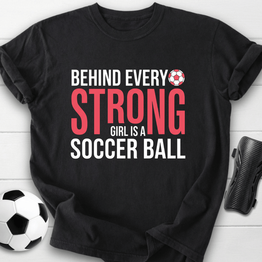 Strong Soccer Girl T-Shirt