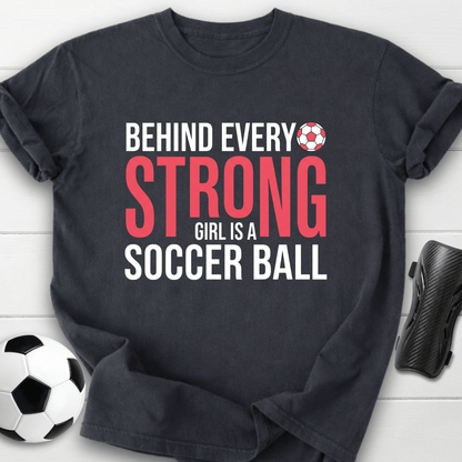 Strong Soccer Girl T-Shirt