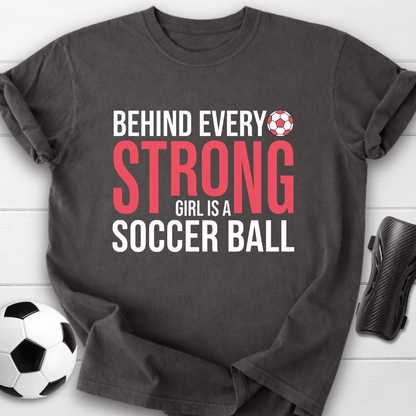 Strong Soccer Girl T-Shirt