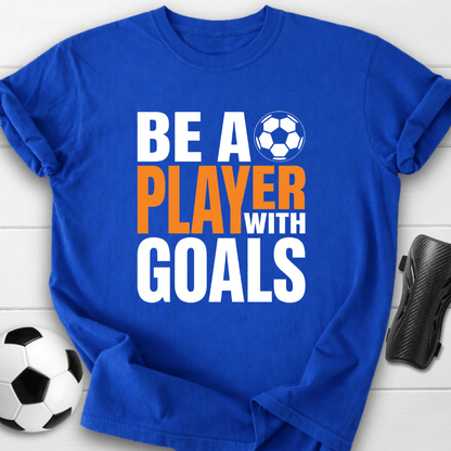 Player With Goals T-Shirt
