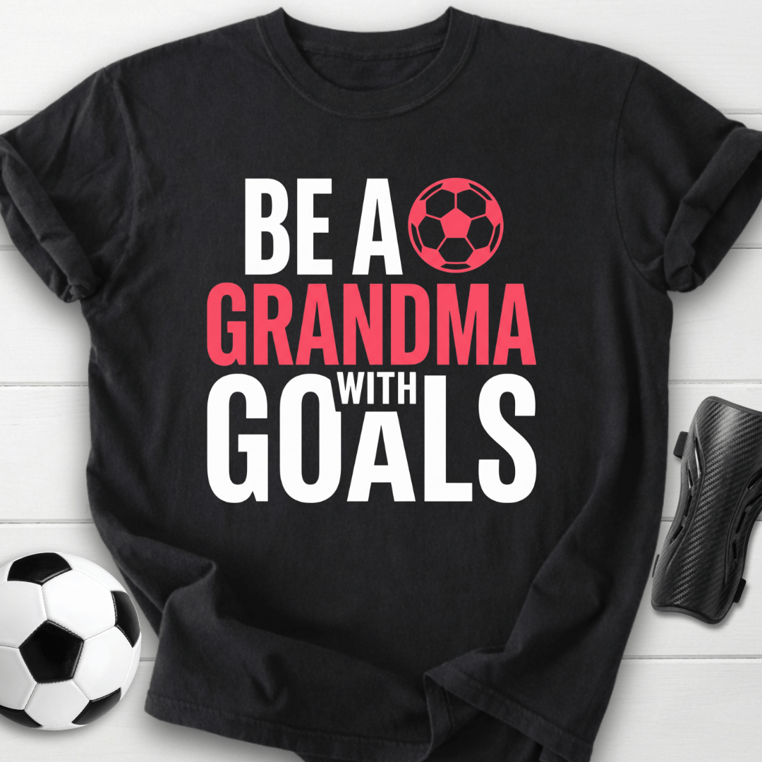 Grandma With Goals T-Shirt