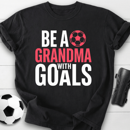 Grandma With Goals T-Shirt