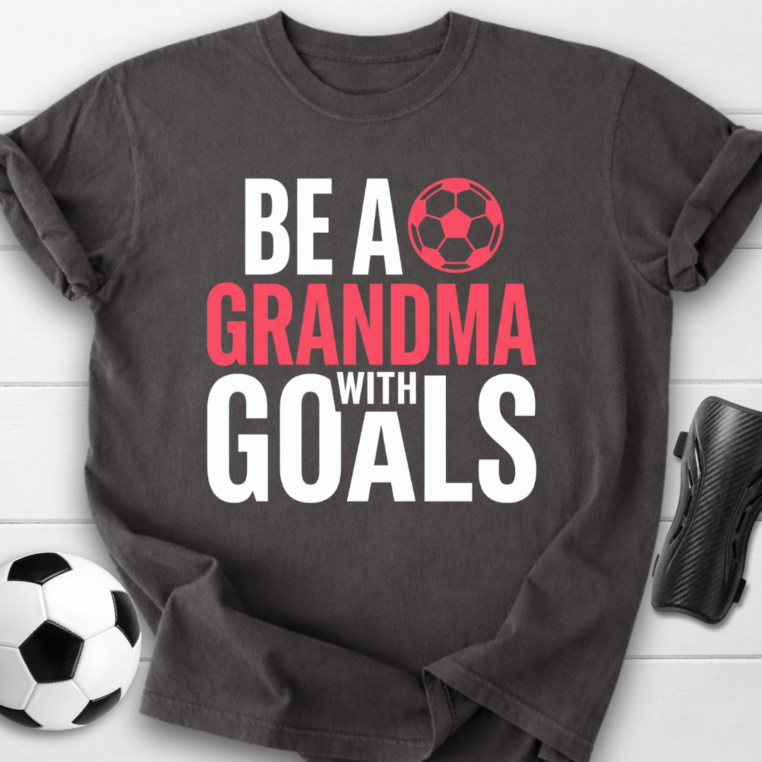 Grandma With Goals T-Shirt