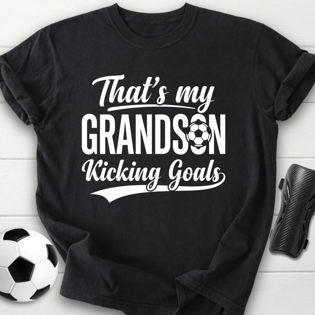 That's My Grandson Kicking Goals T-Shirt
