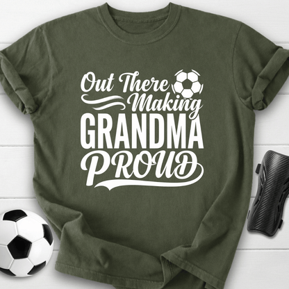 Making Grandma Proud T-Shirt