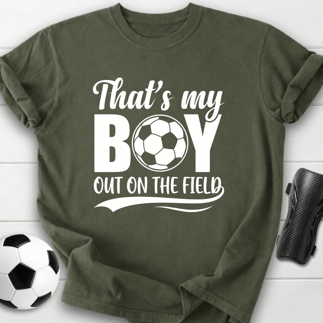 That's My Boy Out On The Field T-Shirt