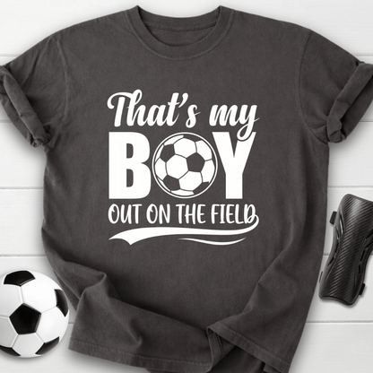 That's My Boy Out On The Field T-Shirt