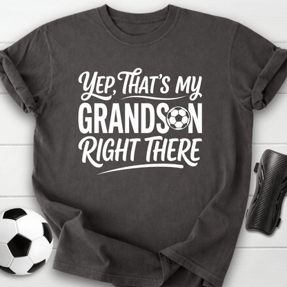 Yep, That's My Grandson Right There T-Shirt