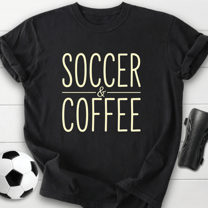 Soccer And Coffee T-Shirt