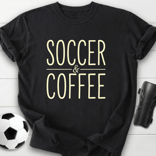Soccer And Coffee T-Shirt