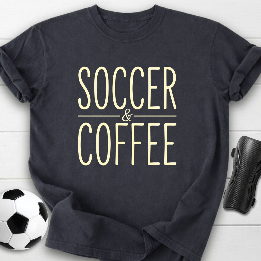 Soccer And Coffee T-Shirt