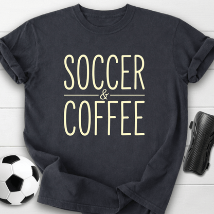 Soccer And Coffee T-Shirt