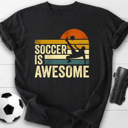 Soccer Is Awesome T-Shirt