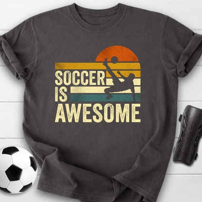Soccer Is Awesome T-Shirt