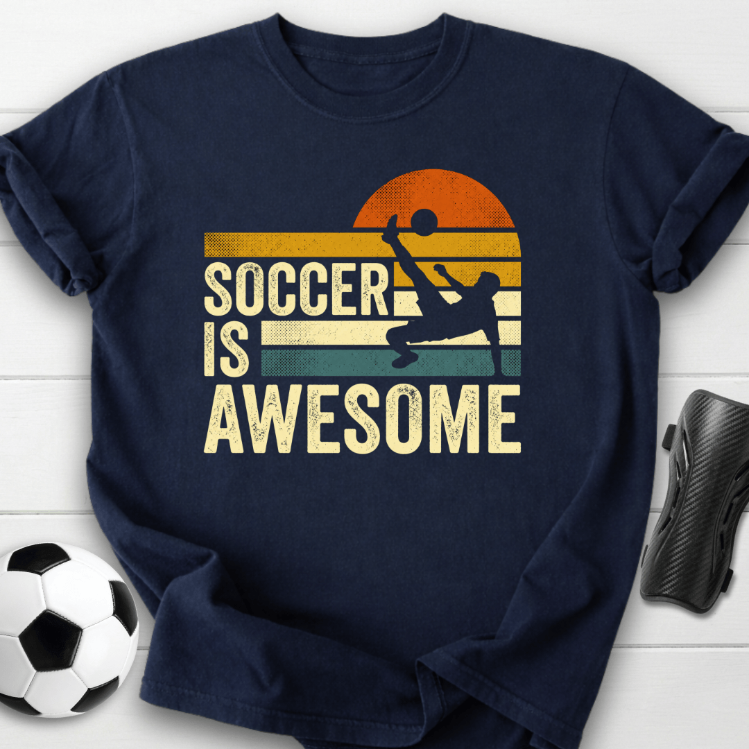 Soccer Is Awesome T-Shirt