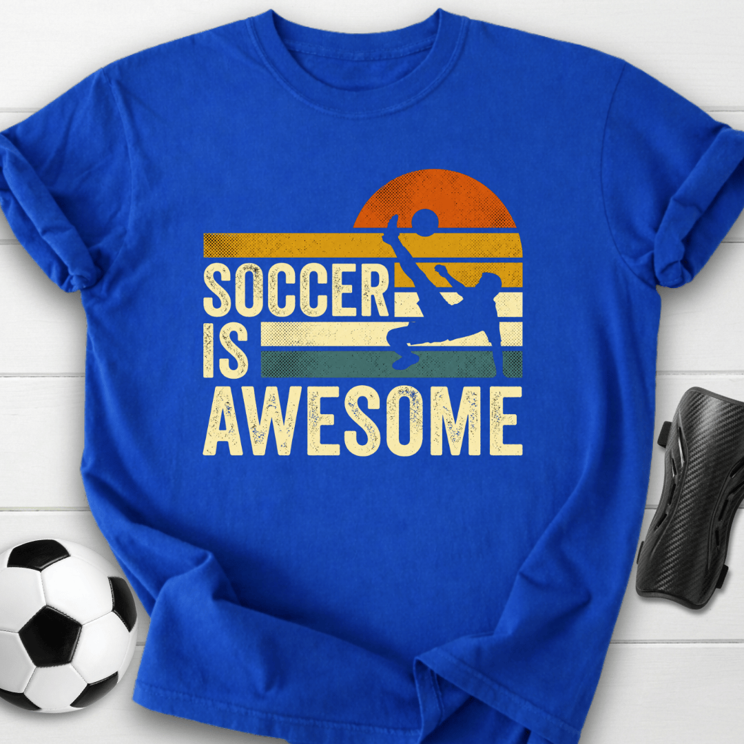 Soccer Is Awesome T-Shirt