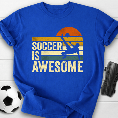 Soccer Is Awesome T-Shirt
