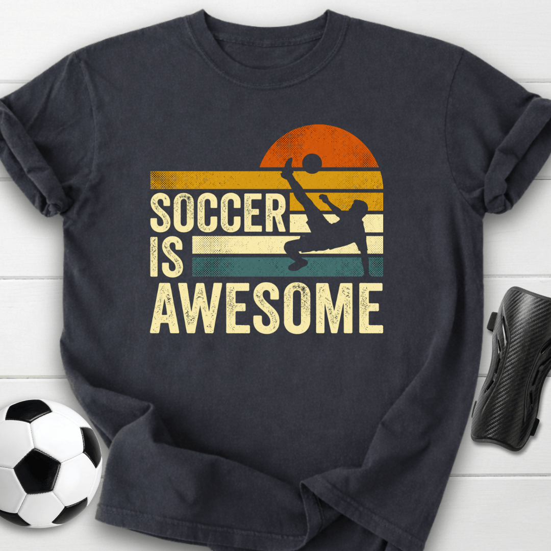 Soccer Is Awesome T-Shirt