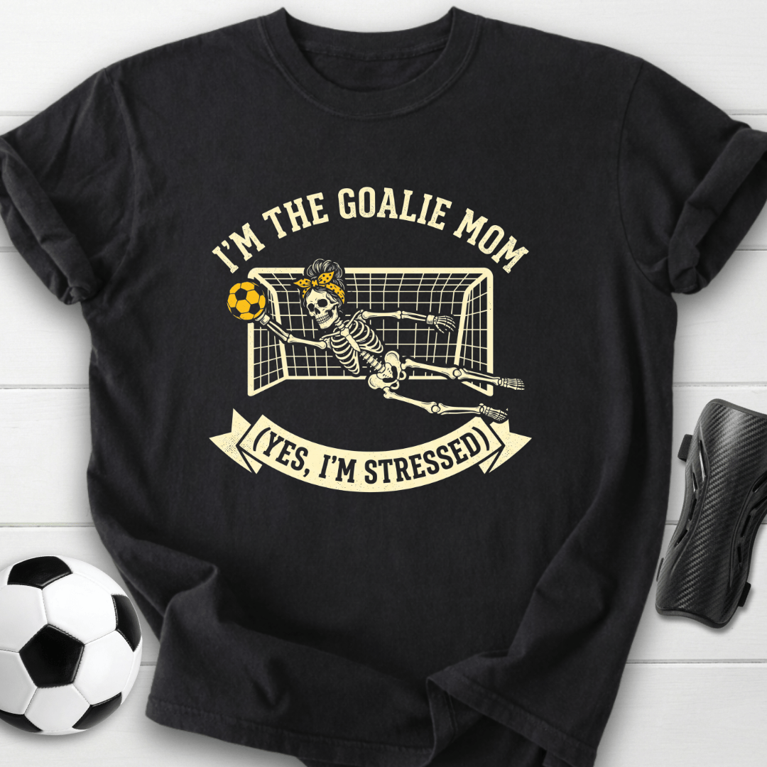 Goalie Mom Stressed T-Shirt