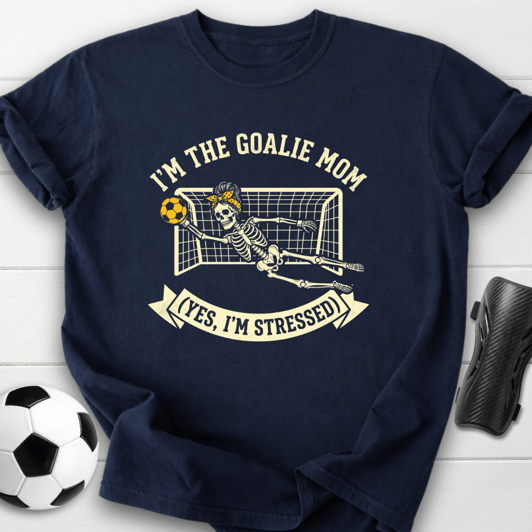Goalie Mom Stressed T-Shirt