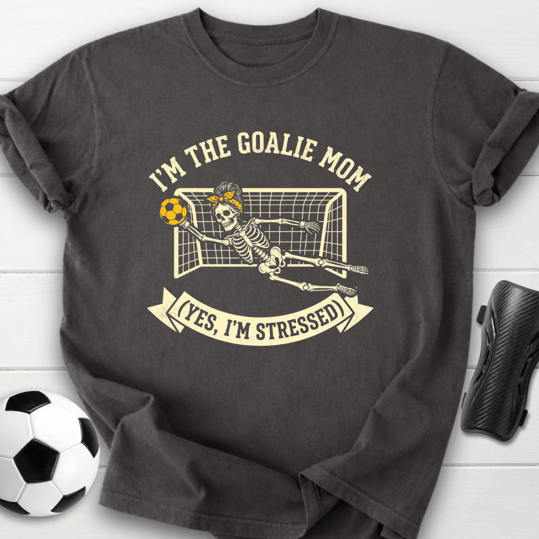 Goalie Mom Stressed T-Shirt