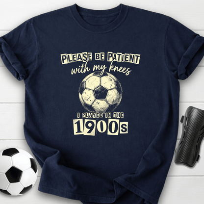 Played In 1900s T-Shirt