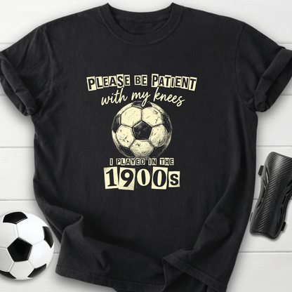 Played In 1900s T-Shirt