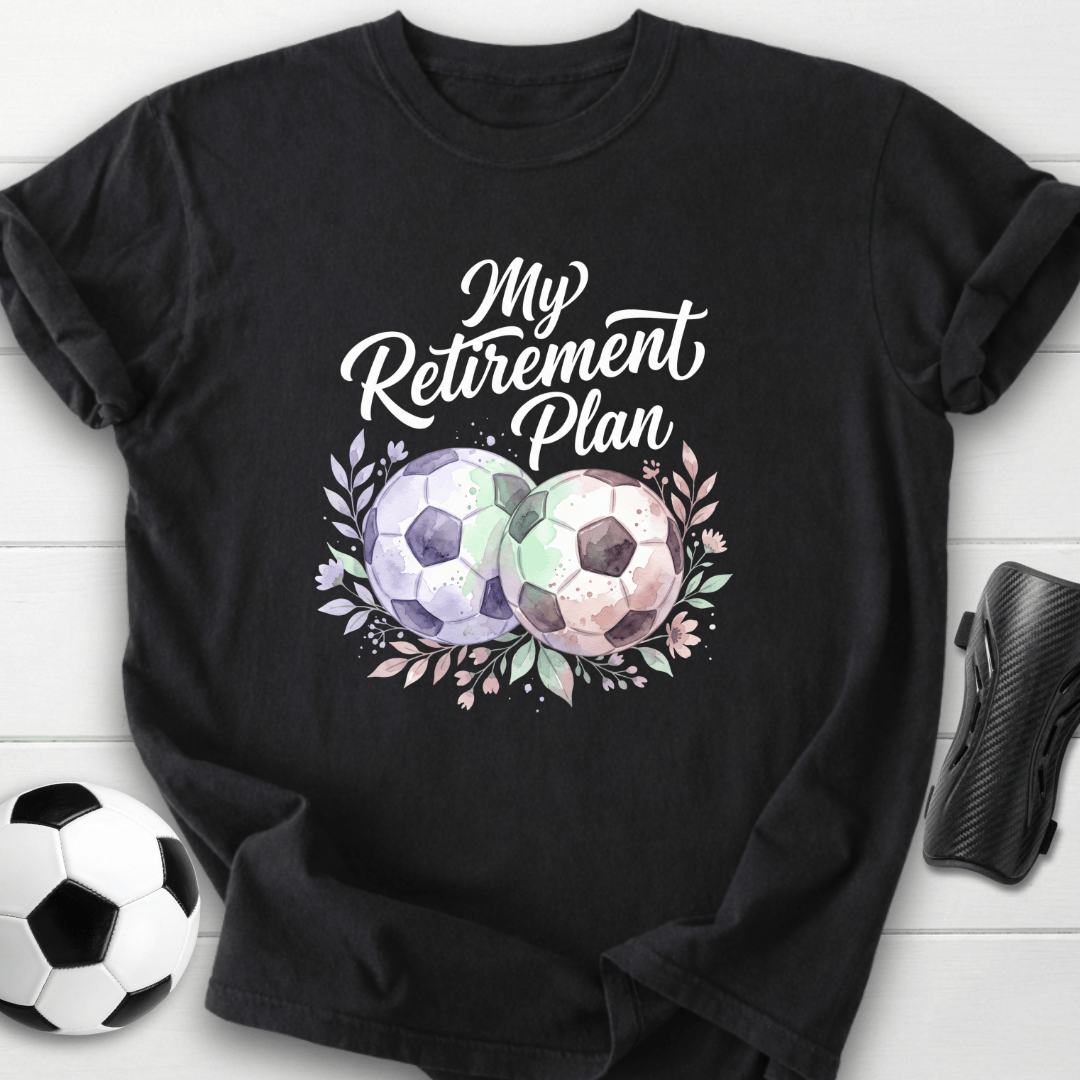 My Retirement Plan T-Shirt