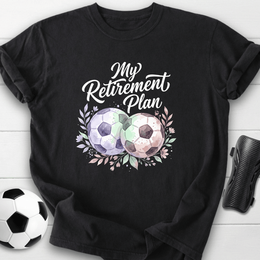 My Retirement Plan T-Shirt