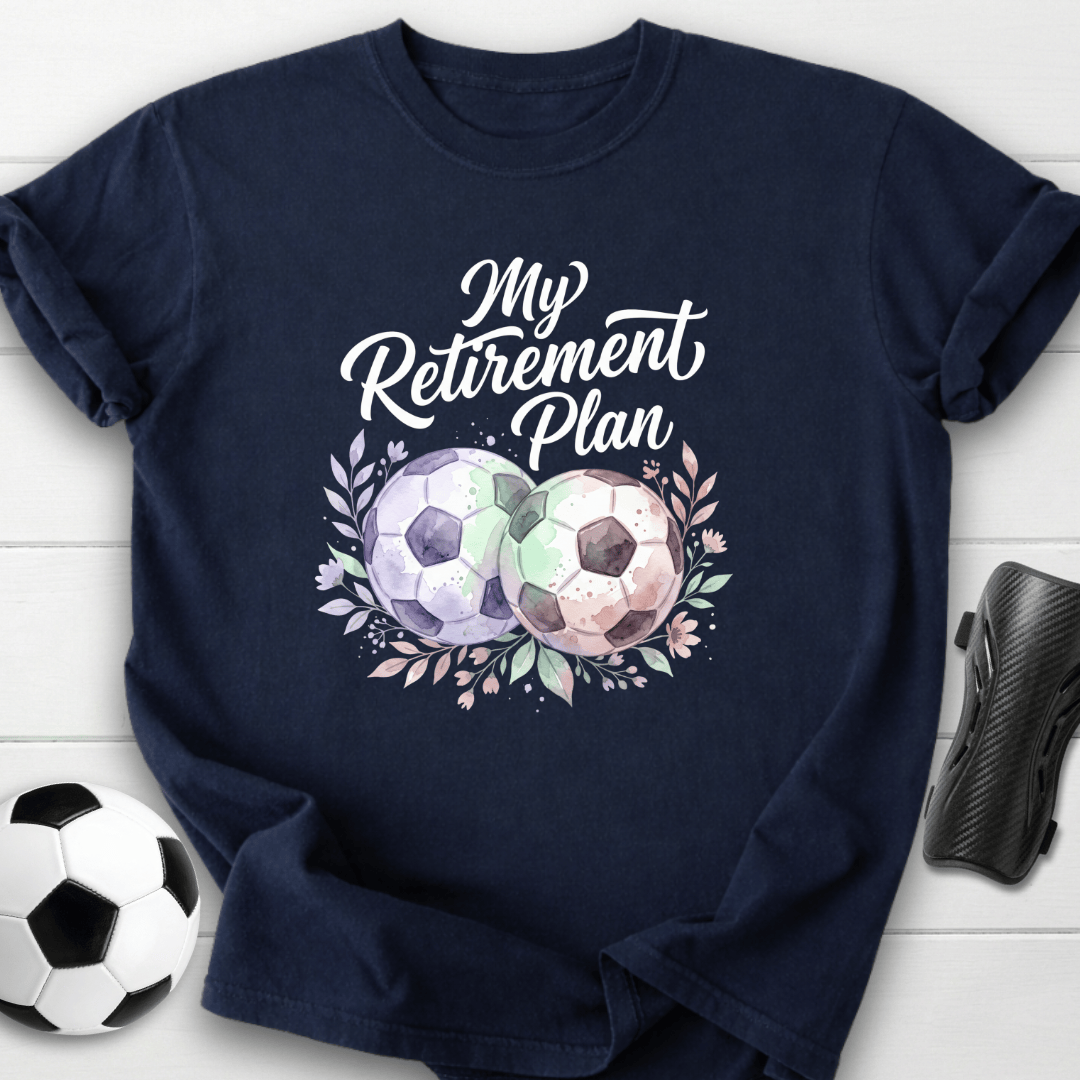 My Retirement Plan T-Shirt
