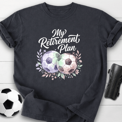 My Retirement Plan T-Shirt
