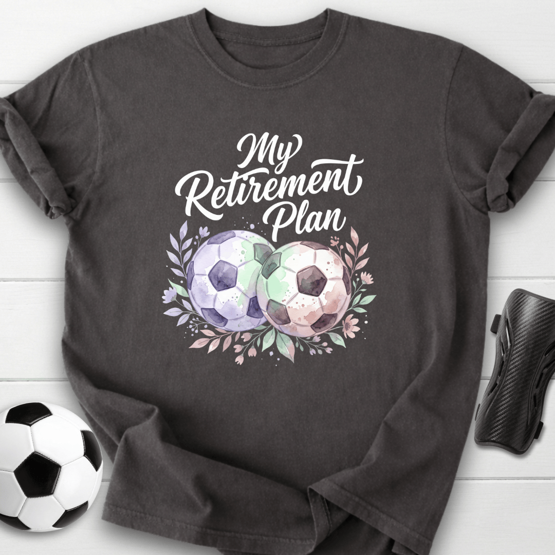 My Retirement Plan T-Shirt