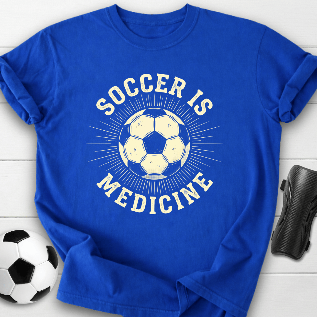 Soccer Is Medicine T-Shirt