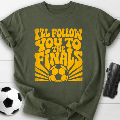 Follow You Finals T-Shirt