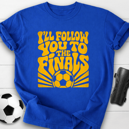 Follow You Finals T-Shirt