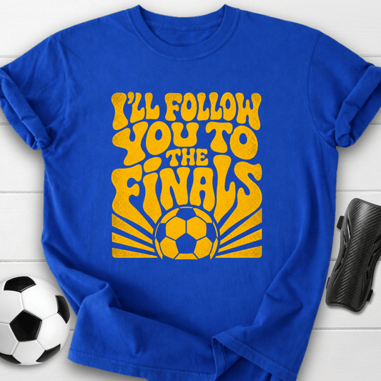 Follow You Finals T-Shirt