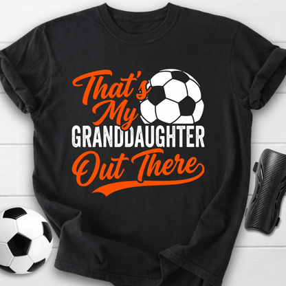 That's My Granddaughter T-Shirt