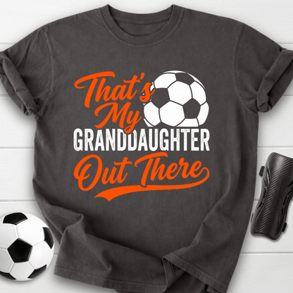 That's My Granddaughter T-Shirt