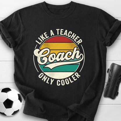 Coach Like Teacher T-Shirt