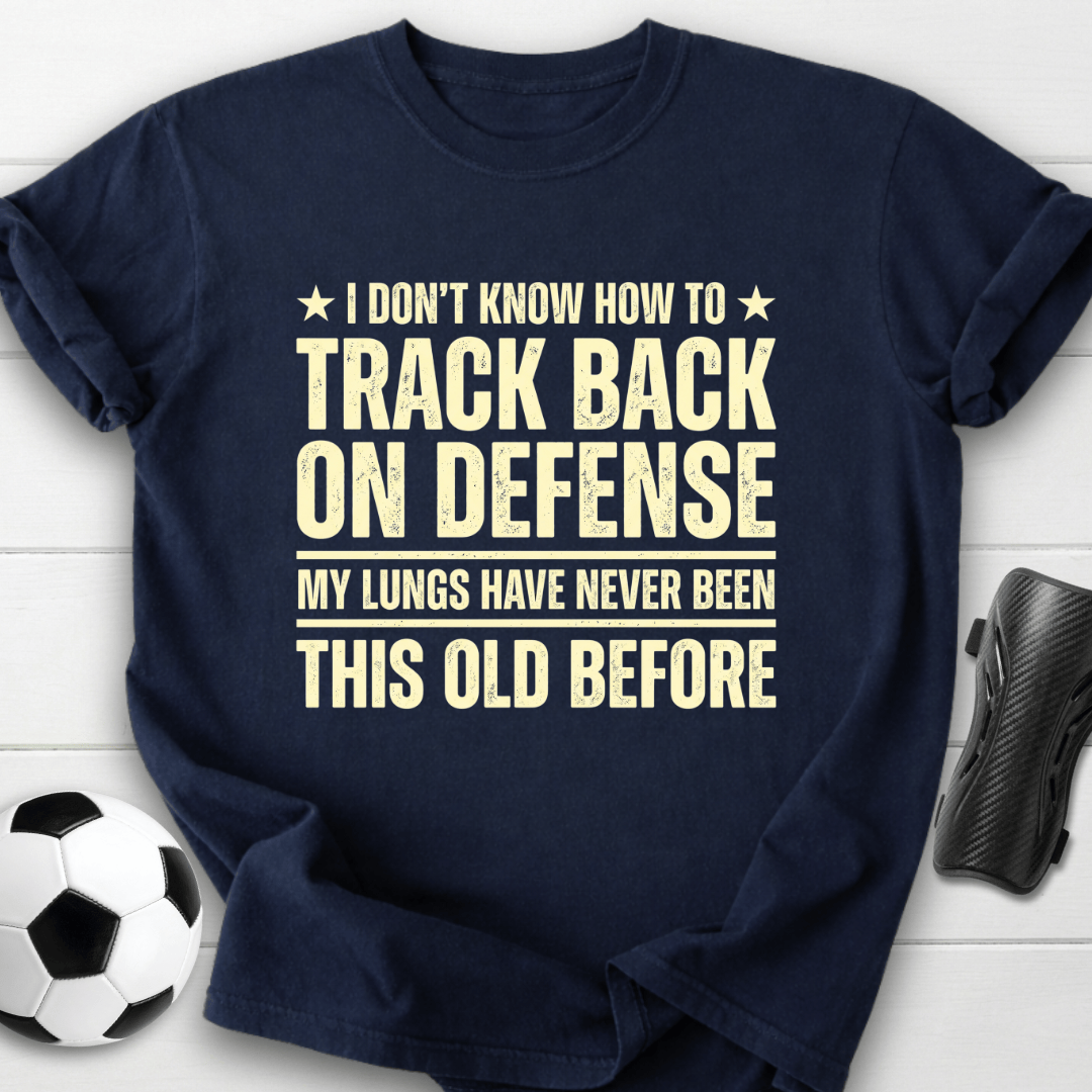 Track Back On Defense T-Shirt