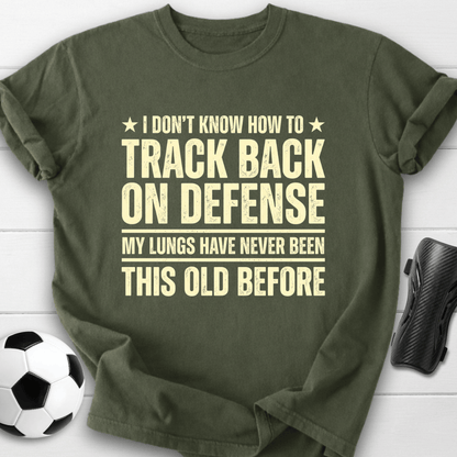 Track Back On Defense T-Shirt