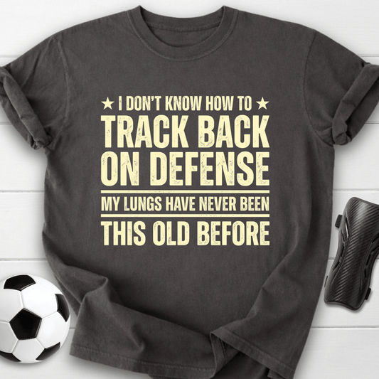 Track Back On Defense T-Shirt