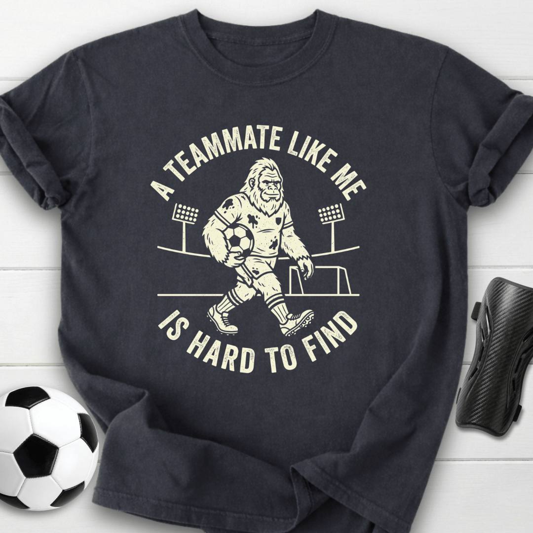 Teammate Hard To Find T-Shirt