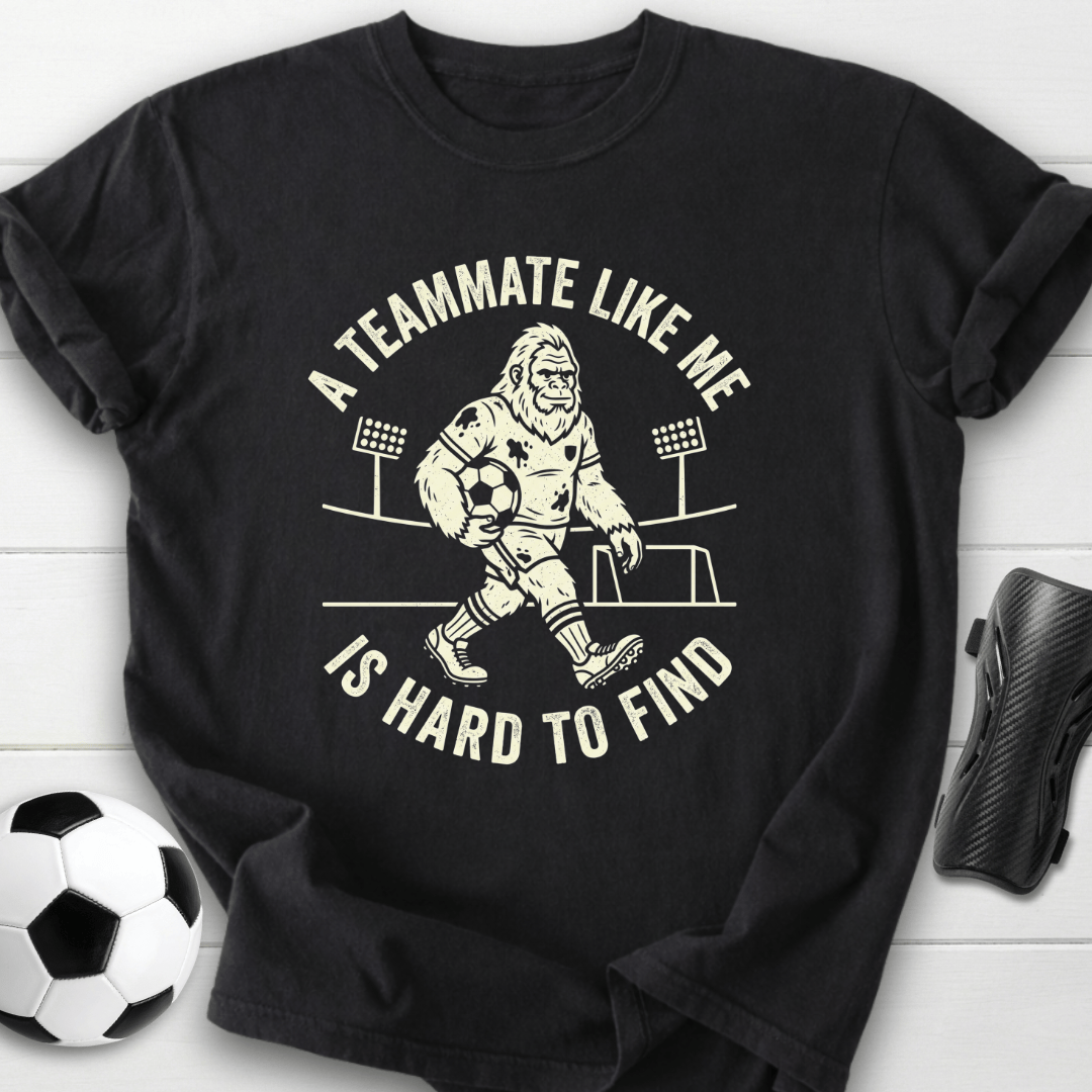 Teammate Hard To Find T-Shirt