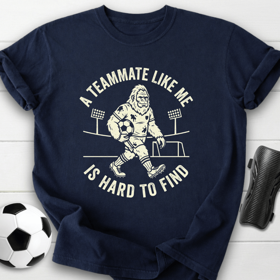 Teammate Hard To Find T-Shirt