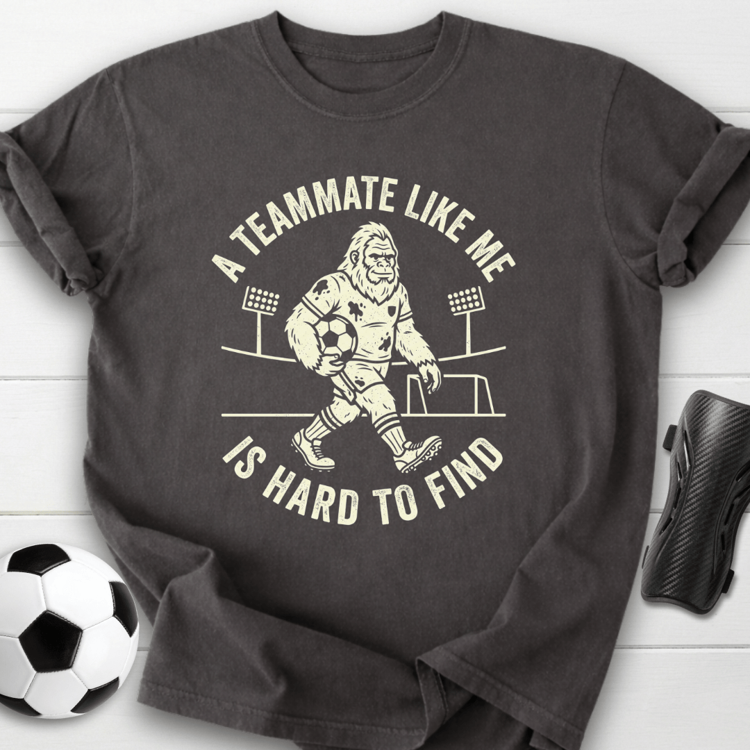 Teammate Hard To Find T-Shirt
