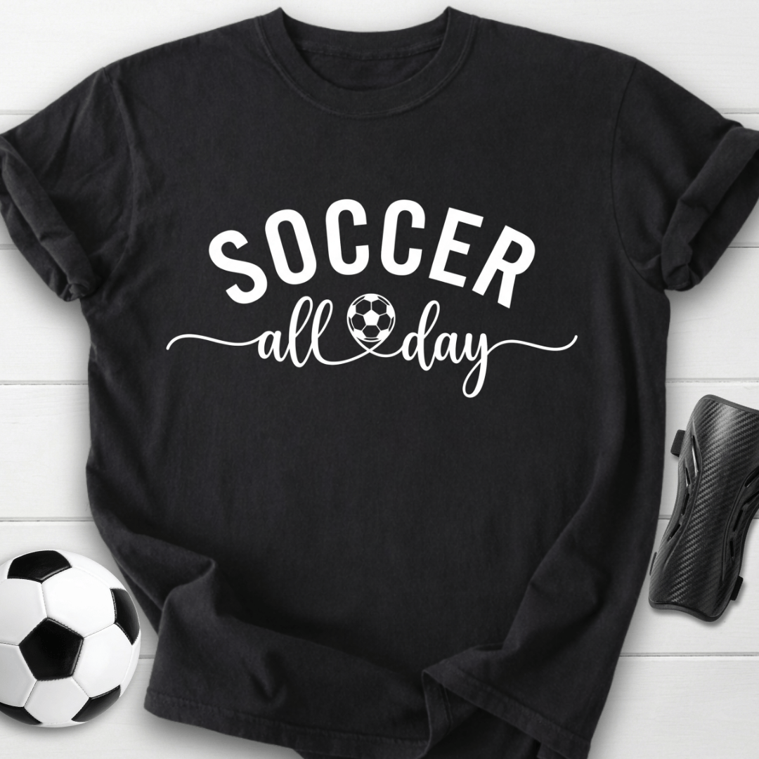 Soccer All Day T-Shirt